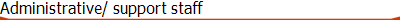 Administrative/ support staff